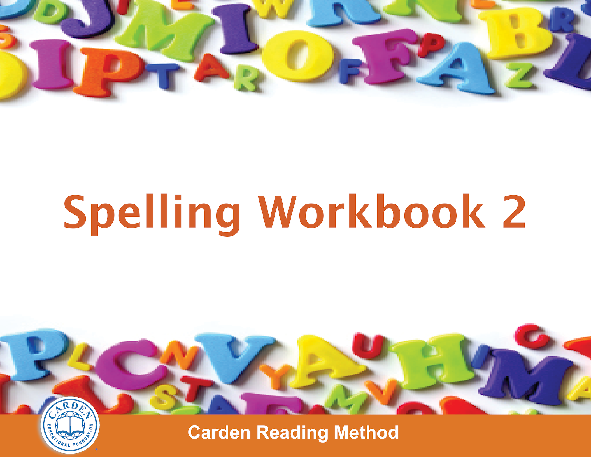 Spelling Workbook 2 The Carden Educational Foundation