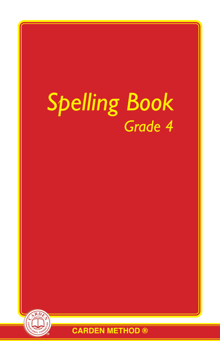 Spelling Book Grade 4 The Carden Educational Foundation