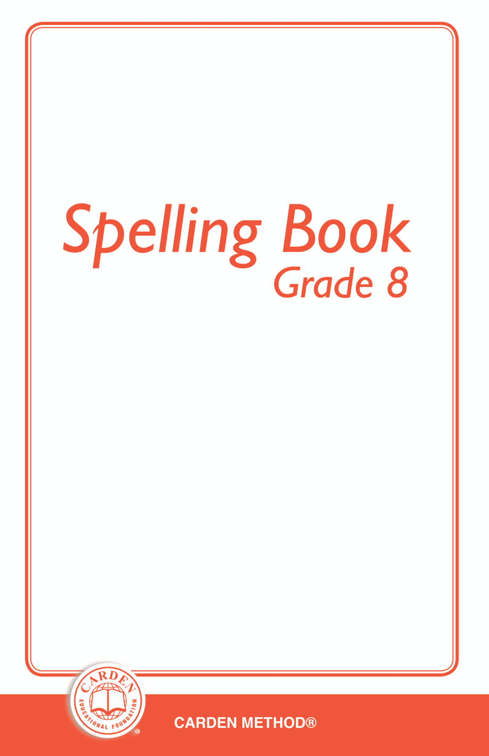 Spelling Book Grade 8 The Carden Educational Foundation