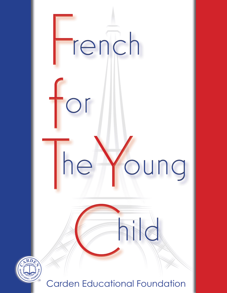 French for the Young Child The Carden Educational Foundation