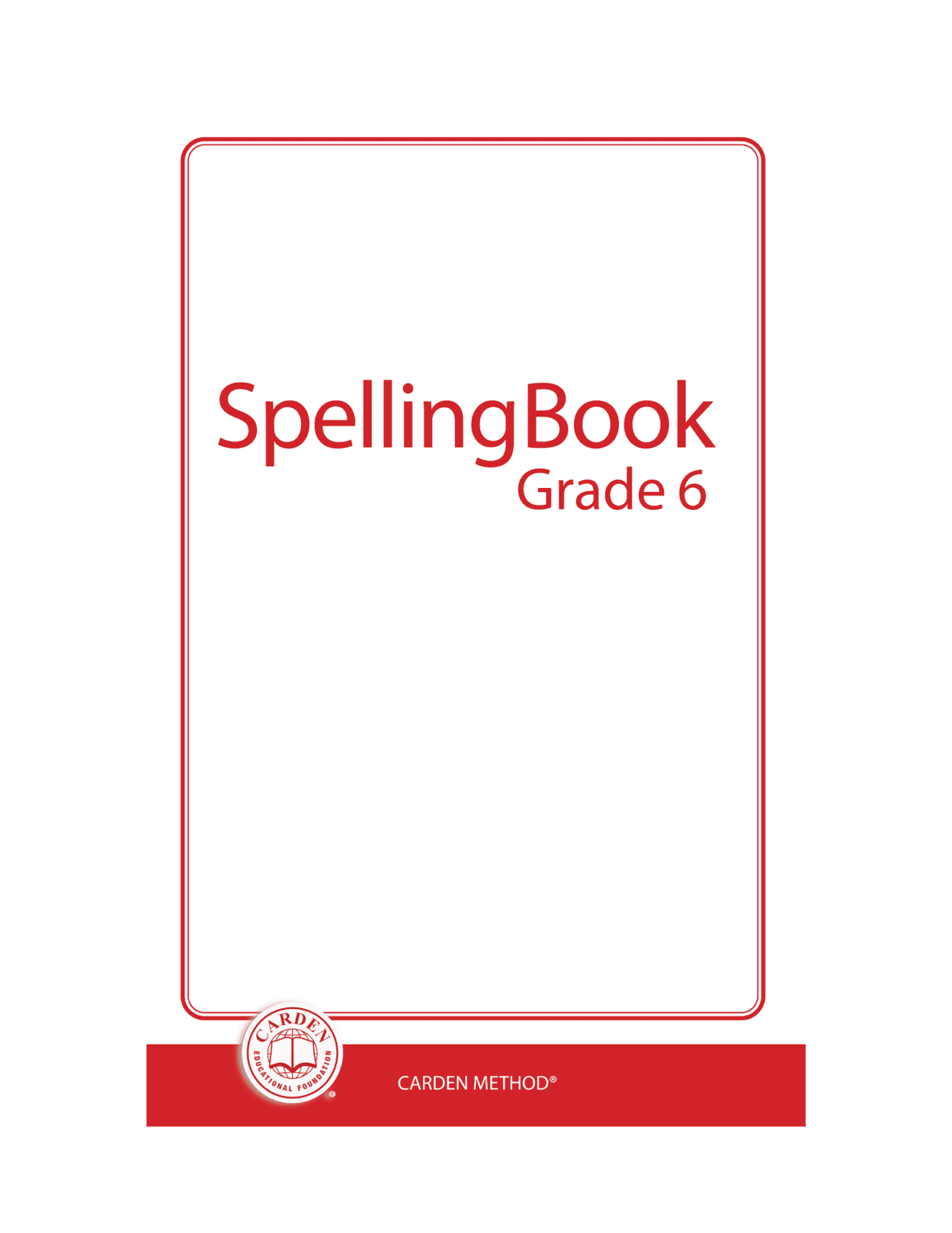 Spelling Book Grade 6 The Carden Educational Foundation